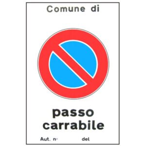 CARTELLO PASSO CARRABILE AUT.     40x 60 ALLUMINIO